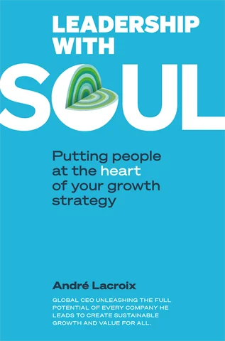 Leadership with Soul By André Lacroix